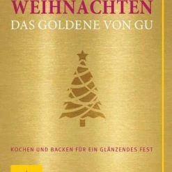 Gräfe Und Unzer Weihnachten! Das Goldene Von GU